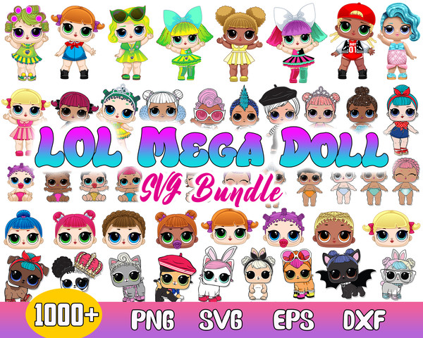 Mega Bundle Lol Doll Svg, Lol Doll Svg, Baby Dolls Svg, Png Dxf Eps Digital File.jpg