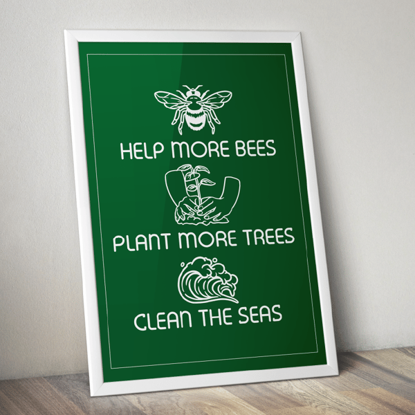 Help-More-Bees-Plant-More-Trees-Clean-The-Seas-3.png