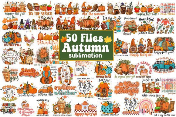 50-Files-Autumn-Sublimation-Bundle-Graphics-37013230-580x387.jpg