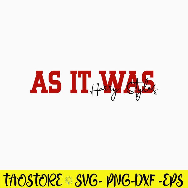 As It Was Harry styles Svg, Harry_s House Svg, Png Dxf Eps Digitla File.jpg