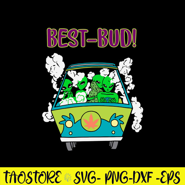 Best Bud Svg, Alien Smoke Svg, Alien Svg, Png Dxf Eps File.jpg