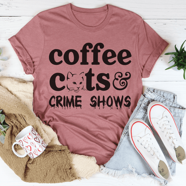 Coffee Cats & Crime Shows Tee
