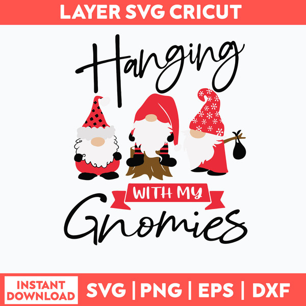 Hanging With My Gnomies Svg, Christmas Gnome Svg, Png Dxf Eps File.jpg