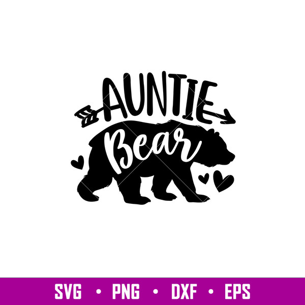 Auntie Bear Family, Auntie Bear Family Svg, Mom Life Svg, Mother’s day Svg, Family Svg, png, eps, dxf file.jpg