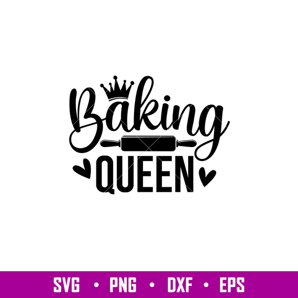 Baking Queen, Baking Queen Svg, Cooking Svg, Kitchen Quote Svg, png,dxf, eps file.jpg