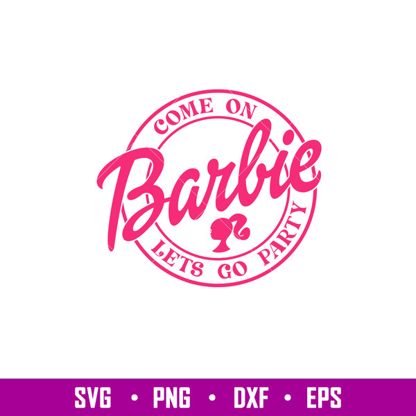 Come On Barbie Let's Go Party Patch - The Ivy Market