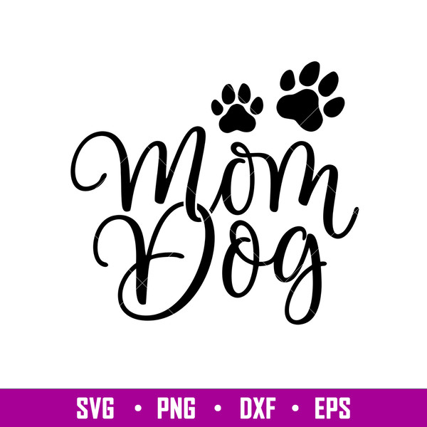 Dog Mom 2 Dog Mom Svg, Fur Mom Svg, Dog Mama Svg, png, dxf, eps file.jpg