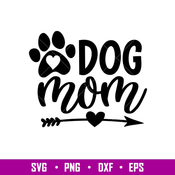 Dog Mom, Dog Mom Svg, Fur Mom Svg, Dog Mama Svg, png, dxf, eps file.jpg
