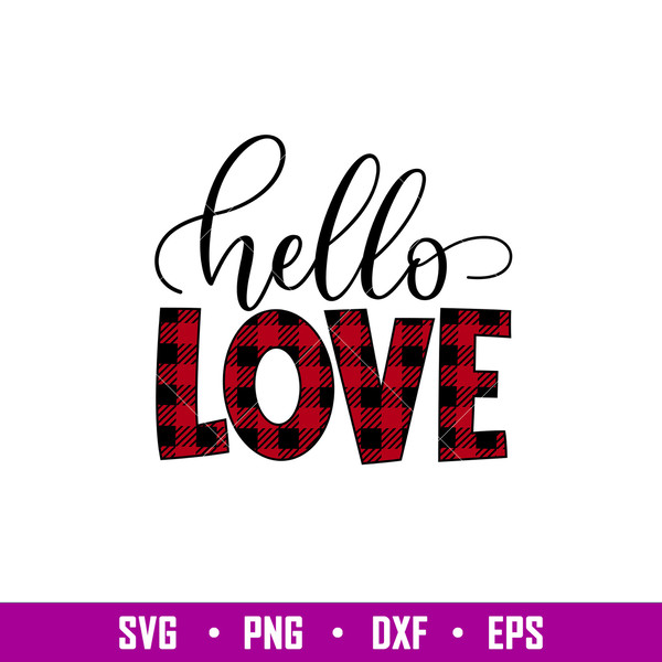 Hello Love, Hello Love Svg, Valentine’s Day Svg, Valentine Svg, Love Svg,png,eps,dxf file.jpg