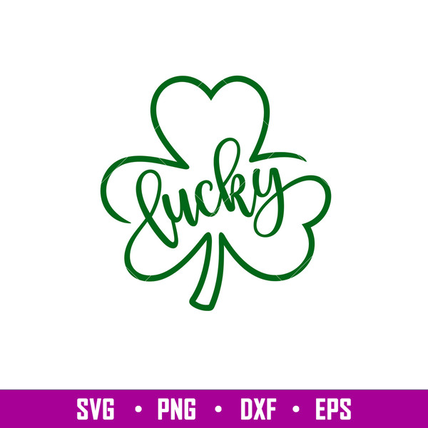 Lucky Clover, Lucky Clover Svg, St. Patrick’s Day Svg, Lucky Svg, Irish Svg, Clover Svg, png,eps,dxf file.jpg