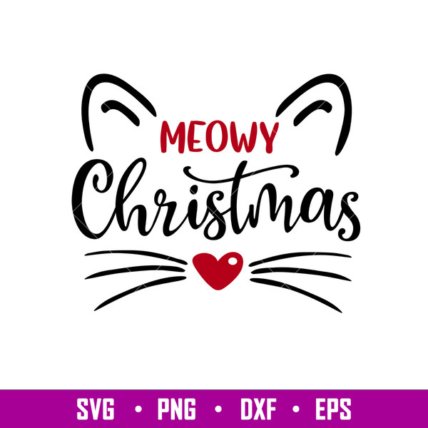Meowy Christmas, Meowy Christmas Svg, Christmas Cat Svg, Merry Christmas Svg, png,dxf,eps file.jpg