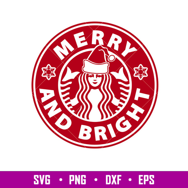 Merry And Bright, Merry And Bright Starbucks Coffee Svg, Merry Christmas Svg,png,dxf,eps file.jpg