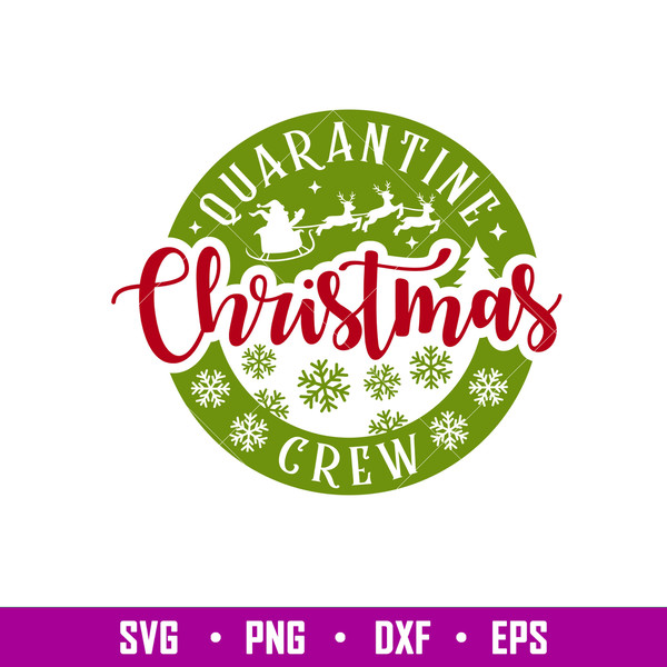 Quarantine Christmas Crew, Quarantine Christmas Crew 2020 Svg, Christmas Svg, Merry Christmas Svg,png, dxf, eps file.jpg