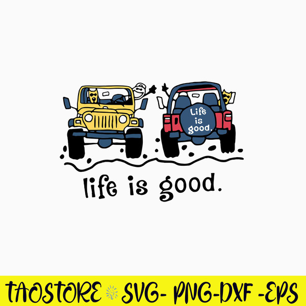 Jeep Life Is Good Svg, Jeep Car Lover, Drive Jeep Svg, Off Road Jeep Svg, Png Dxf Eps File.jpg