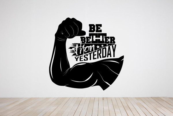 Motivation Be Better Than Yesterday Bodybuilder Gym Workout Fitness Crossfit Coach