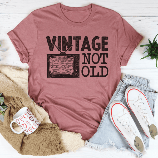 Vintage Not Old Tee