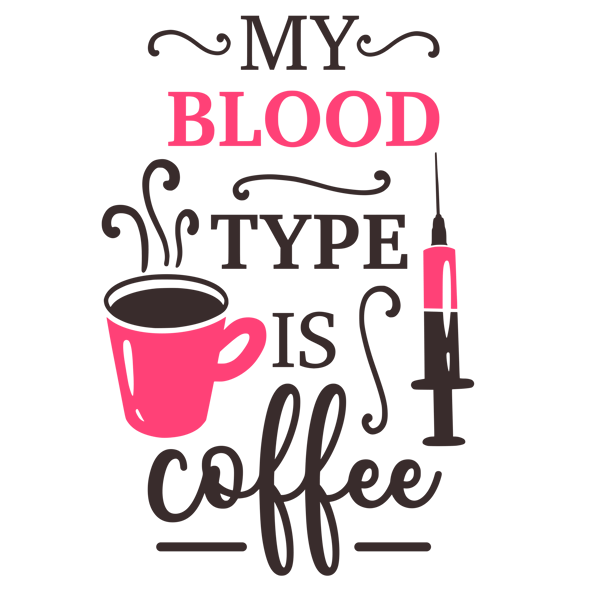 my blood type is coffee.png
