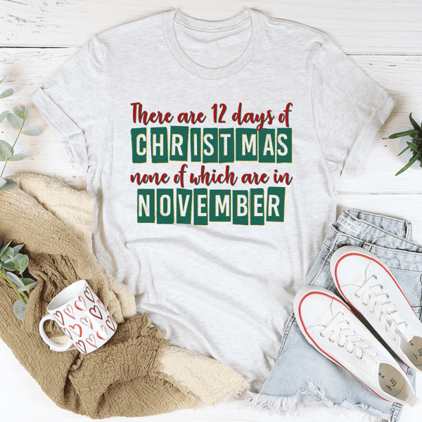 There Are 12 Days Until Christmas Tee