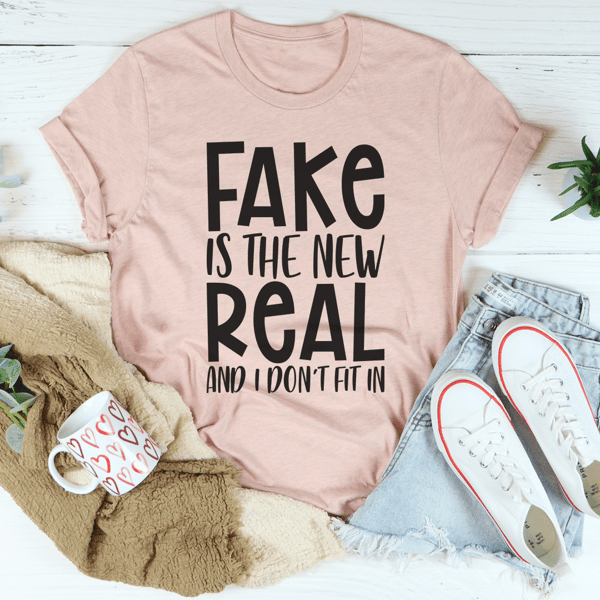 Fake Is The New Real Tee