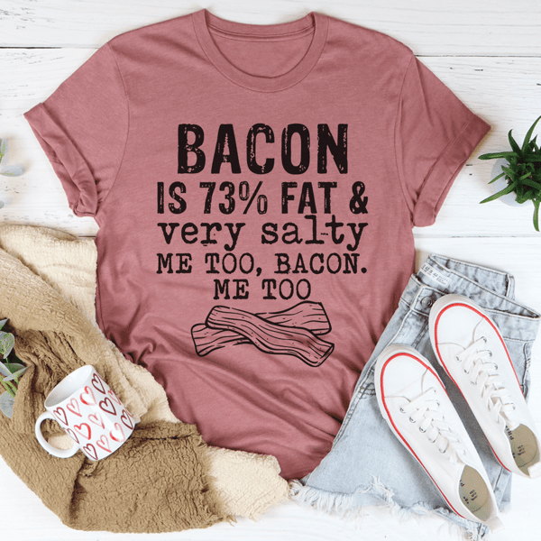 Bacon Fat And Salty Tee
