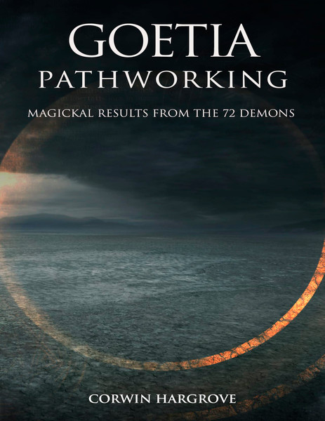 Goetia Pathworking Magickal Results from The 72 Demons by Corwin Hargrove-1.jpg