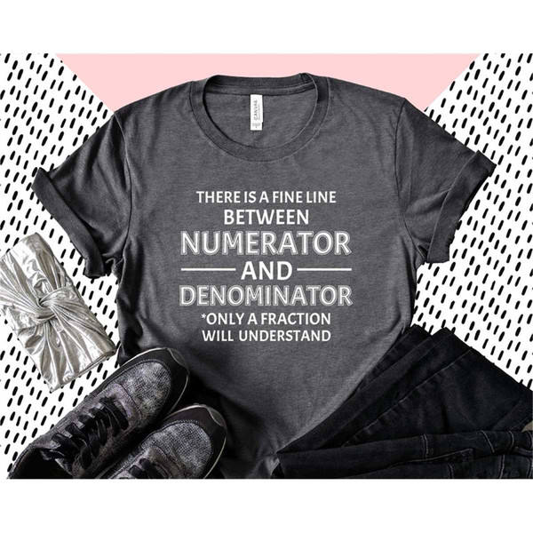 MR-194202312516-numerator-and-denominator-shirt-funny-math-teacher-shirt-image-1.jpg