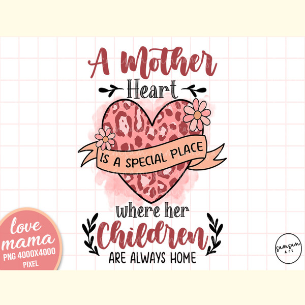 Mother Heart is a Special Place PNG.jpg