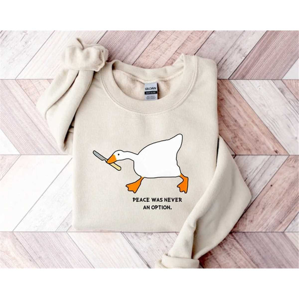 MR-2542023165214-silly-goose-peace-was-never-an-option-sweatshirt-silly-goose-image-1.jpg