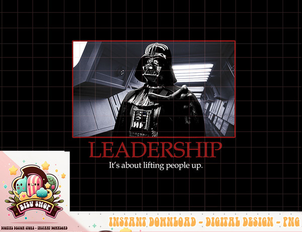 Star Wars Darth Vader Leadership Inspirational Poster Photo T-Shirt copy.jpg