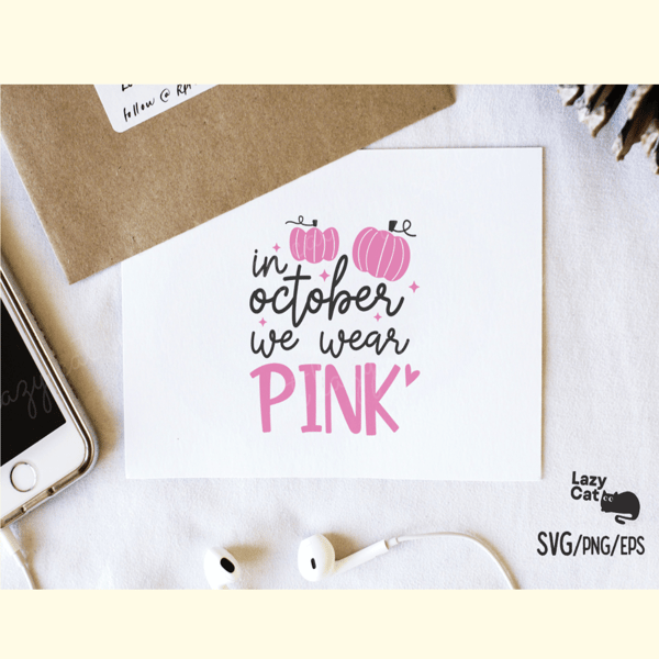 Breast Cancer SVG Design We Wear Pink_ 3.png
