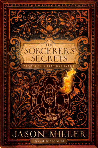 The sorcerer’s secrets_ strategies to practical magick-1.jpg