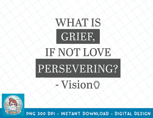 Marvel WandaVision What Is Grief, If Not Love Persevering T-Shirt copy.jpg