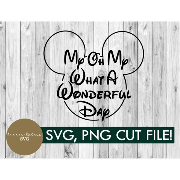 MR-1052023145025-svg-png-my-oh-my-what-a-wonderful-day-mickey-digital-image-1.jpg
