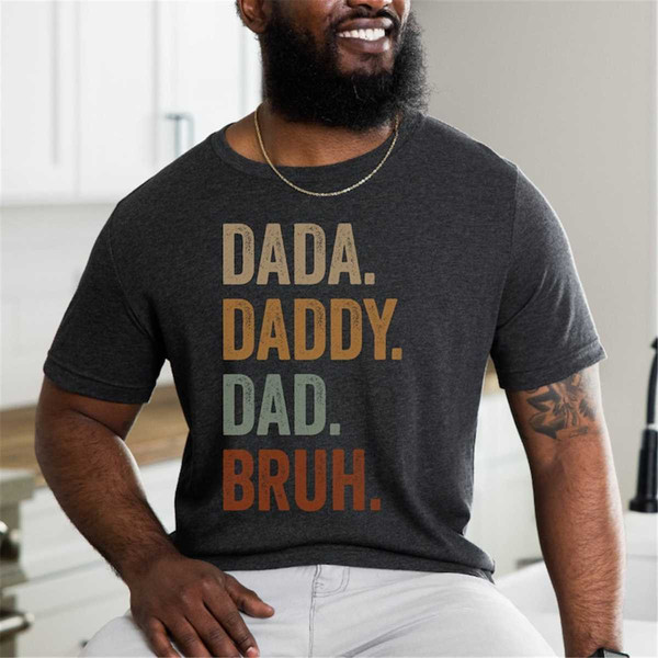 MR-1152023114113-dada-daddy-dad-bruh-shirt-funny-dads-shirt-sarcastic-dad-image-1.jpg