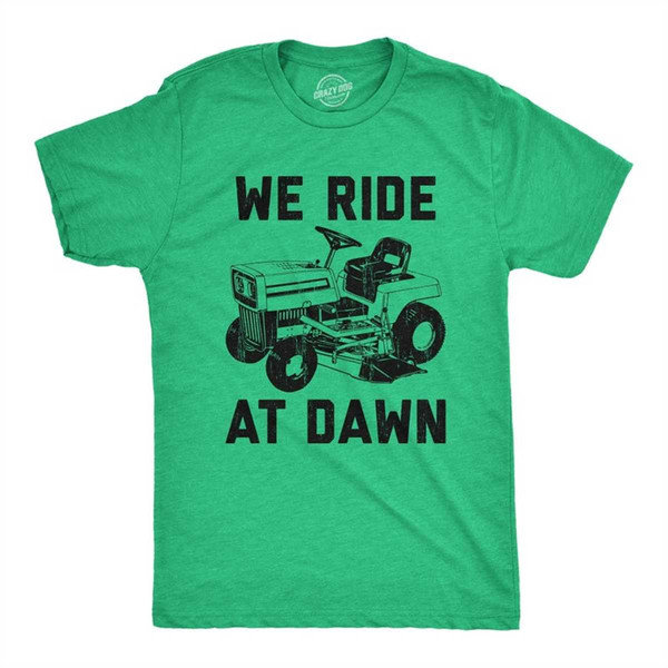 We Ride At Dawn Shirt, Dad Shirts, Funny Outdoors Shirts, Fu