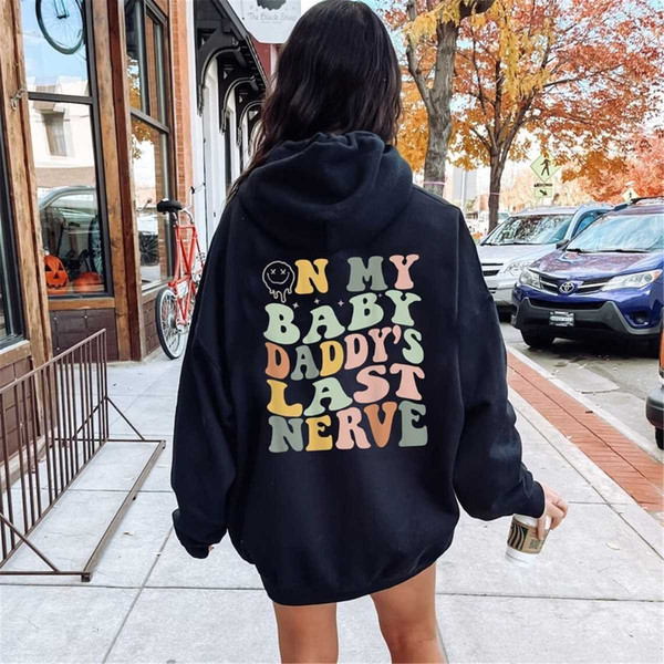 MR-15520230168-on-my-baby-daddy-last-nerve-shirt-wife-and-husband-image-1.jpg