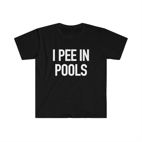 MR-22520231040-funny-meme-tshirt-i-pee-in-pools-joke-tee-gift-shirt-image-1.jpg