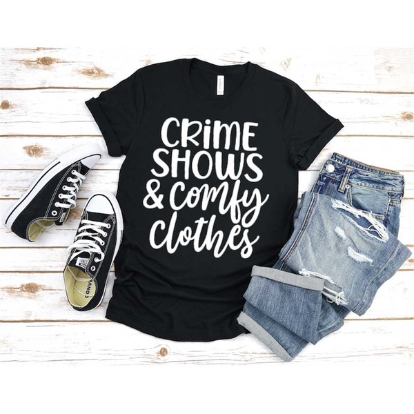 MR-2952023201855-crime-shows-comfy-clothes-shirt-crime-junkie-crime-lover-image-1.jpg