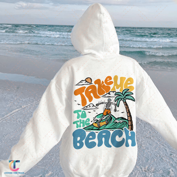 Take Me To The Beach Sweatshirt, Summer Holiday Shirt, Coconut Girl Aesthetic, Surf Hoodie, Ocean Beach Shirt, Hawaii, Trendy VSCO Hoodie - 1.jpg