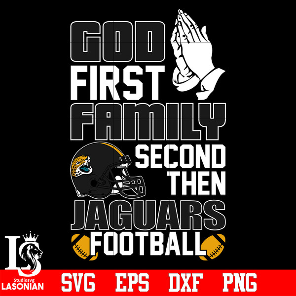 God_First,Family_second_then_Jacksonville_Jaguars_football_svg.jpg