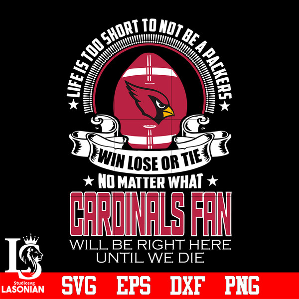 Life_is_too_short_to_be_Arizona_Cardinals_fan_svg_.jpg