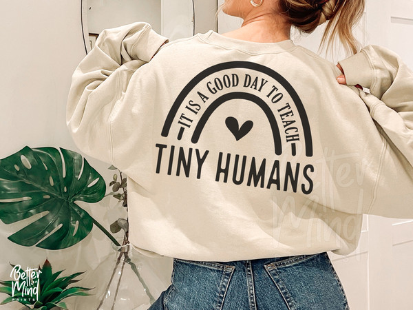 It Is A Good Day To Teach Tiny Humans SVG PNG, Teacher Svg, Teacher Life, Teacher Shirt svg, Teacher Quotes Svg, Png Cut files Cricut - 2.jpg