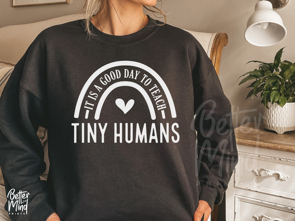 It Is A Good Day To Teach Tiny Humans SVG PNG, Teacher Svg, Teacher Life, Teacher Shirt svg, Teacher Quotes Svg, Png Cut files Cricut - 3.jpg