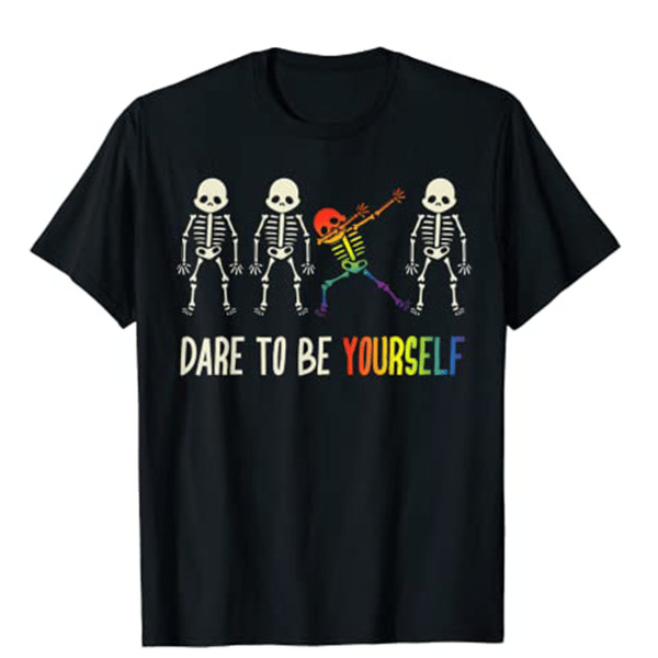 Dare To Be Yourself Shirt ,Cute LGBT Pride T-shirt Gift.jpg