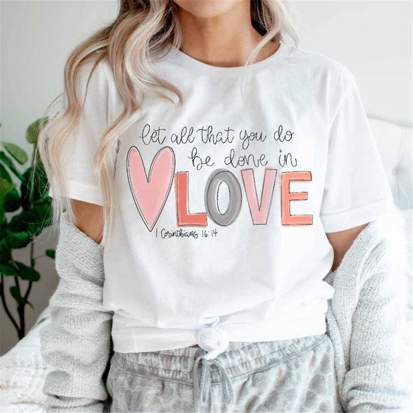 MR-562023161529-let-all-that-you-do-be-done-in-love-christian-tee-religious-image-1.jpg