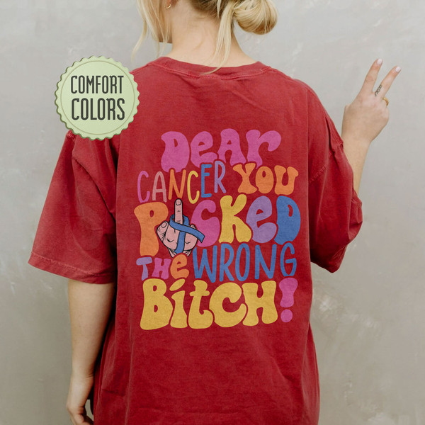 Funny Cancer Comfort Colors Shirt, Fuck Cancer, Cancer Gifts, Cancer Support Shirts, Oncology, Cancer Awareness Shirt, Cancer Chemo Shirt - 6.jpg