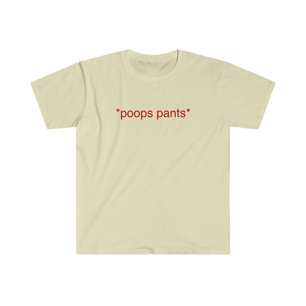 Funny Meme TShirt - poops pants Oddly Specific Tee - Gift Shirt - 3.jpg