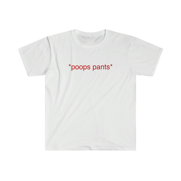 Funny Meme TShirt - poops pants Oddly Specific Tee - Gift Shirt - 4.jpg