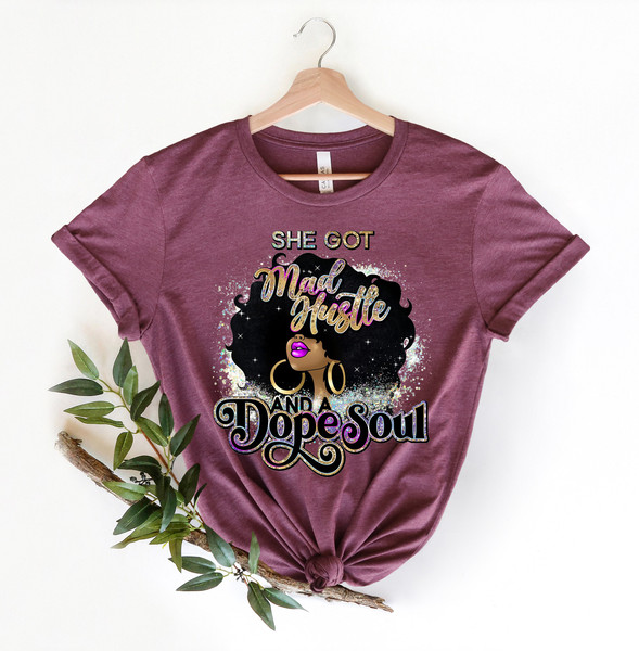 Afro She Got Mad Hustle And A Dope Soul T-Shirt, Girl Boss, Boss Babe, Mom Boss, Dope Soul, Mom Hustle Shirt, Girl Boss Shirt - 2.jpg