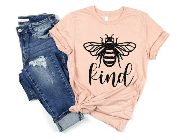 Bee Something Shirt, Be Kind, Stay Positive, Fun, Confident, Happy, Wild, Joyful Tshirt, Happiness Matter Tee, Women Tshirt, Cute Shirt - 4.jpg
